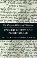 English Poetry and Prose, 1540-1674 (Penguin History of Literature) 0140177523 Book Cover