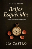 Beijos Esquecidos (Portuguese Edition) B0FLVBG2PC Book Cover