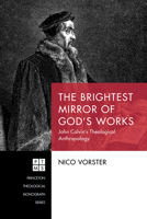 The Brightest Mirror of God's Works 1532660243 Book Cover