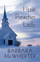 Little Preacher Lady 1448954355 Book Cover