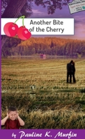 Another Bite of the Cherry 1291482806 Book Cover
