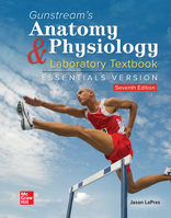 Gunstream's Anatomy & Physiology Laboratory Textbook Essentials Version 0078097274 Book Cover