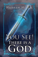 You See! There Is a God 1645522385 Book Cover