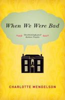 When We Were Bad 0618883436 Book Cover