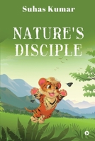 Nature's Disciple 1637816065 Book Cover