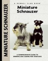 Miniature Schnauzer (Kennel Club Dog Breed Series) 1593782640 Book Cover