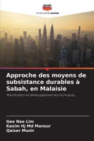 Approche des moyens de subsistance durables à Sabah, en Malaisie (French Edition) 6209300359 Book Cover
