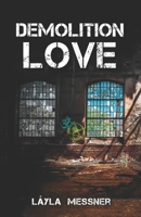 Demolition Love 153021517X Book Cover