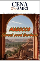 CENA TRA AMICI: MAROCCO - Street food Berbero (Italian Edition) B0H1KQ5N94 Book Cover