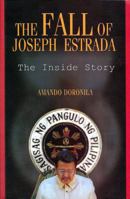 The Fall of Joseph Estrada: The Inside Story 9712711544 Book Cover