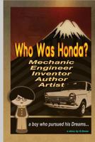 Who Was Honda?: A Boy Who Pursued His Dream 1790577780 Book Cover