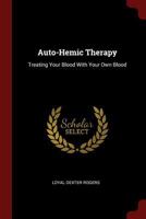 Auto-Hemic Therapy: Treating Your Blood with Your Own Blood 0343977540 Book Cover
