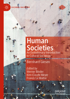 Human Societies: An Evolutionary Introduction to Cultural Sociology 303207696X Book Cover