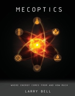 Mecoptics: Where Energy Comes From and How Much 1960405535 Book Cover