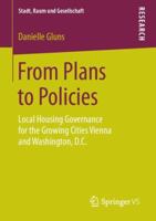 From Plans to Policies: Local Housing Governance for the Growing Cities Vienna and Washington, D.C. 3658257539 Book Cover