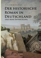 Der Historische Roman in Deutschland Und Seine Entwicklung 3863475801 Book Cover