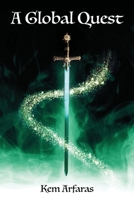 A Global Quest: Adventures With Athens 1736257730 Book Cover