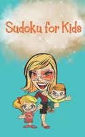 Sudoku for Kids to grow their brains: Sudoku puzzle books bring a lot of fun for all members of the family B087SHCBPZ Book Cover