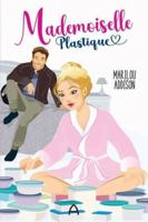 MADEMOISELLE PLASTIQUE 2897465905 Book Cover