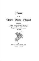 Lineage of the Rogers Family - England: Embracing John Rogers the Martyr; Emigrant Descendants to America and Issue 1601354177 Book Cover