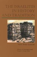 The Israelites in History and Tradition (Library of Ancient Israel) 0664227279 Book Cover