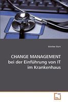 CHANGE MANAGEMENT bei der Einführung von IT im Krankenhaus 3639246918 Book Cover