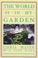 World Is in My Garden: Using Gardening Issues to Illuminate Universal Concerns 0954538900 Book Cover