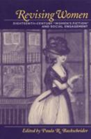 Revising Women: Eighteenth-Century "Women's Fiction" and Social Engagement 080187095X Book Cover
