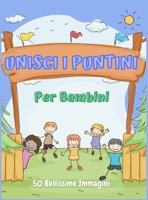 Unisci I Puntini Per Bambini 1435772849 Book Cover