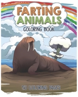 Farting Animals Coloring Book. 50 Coloring Pages.: A Fun Coloring Book for Animal Lovers, Very Relaxing with Unique and Exclusive Designs to Relieve S B08Q6DPC7G Book Cover