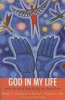 God In My Life: Faith Stories and How and Why We Share Them 0829817794 Book Cover