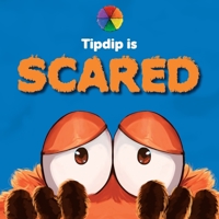 Tipdip is Scared: A picture book series about emotions (Pompom & the Circle of Feelings) 9083623742 Book Cover