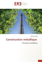 Construction métallique: Charpente métallique 6203416282 Book Cover