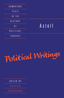 Astell: Political Writings (Cambridge Texts in the History of Political Thought) 0521428459 Book Cover