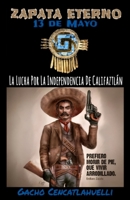 Zapata Eterno: 13 De Mayo B0C47R2LC7 Book Cover