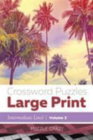 Crossword Puzzles Large Print (Intermediate Level) Vol. 3 168305704X Book Cover