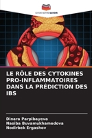 Le Rôle Des Cytokines Pro-Inflammatoires Dans La Prédiction Des Ibs (French Edition) 6207963032 Book Cover