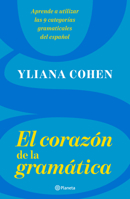 El corazón de la gramática 6070784197 Book Cover