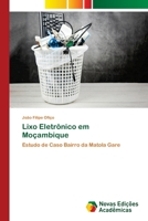 Lixo Eletrônico em Moçambique (Portuguese Edition) 6630236653 Book Cover