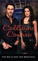 Collision Course: The Bold and the Beautiful Book 5 1742613691 Book Cover