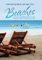 Beaches : And Other Unpublished Poems of the Author's Covid-19 Quarantine Period 1664141715 Book Cover