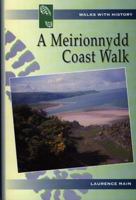 A Meirionnydd Coast Walk 0863816665 Book Cover