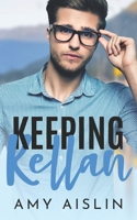 Keeping Kellan B096LTWMY9 Book Cover