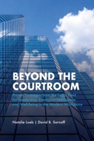 Beyond the Courtroom: Proven Strategies from the Legal Field for Leadership, Emotional Intelligence, and Well-Being in the Modern Workplace 1402449984 Book Cover