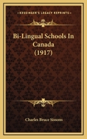 Bi-lingual schools in Canada 1160808783 Book Cover