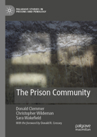 The Prison Community (Palgrave Studies in Prisons and Penology) 303174604X Book Cover