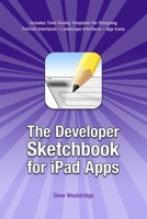 The Developer Sketchbook for iPad Apps 1451544537 Book Cover