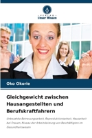 Gleichgewicht zwischen Hausangestellten und Berufskraftfahrern (German Edition) 6208642019 Book Cover