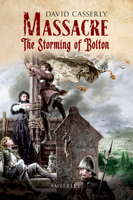 Bolton Massacre 1848689764 Book Cover