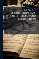 Die Familie Mendelssohn, 1729-1847; nach Briefen und TagebÃ1/4chern (German Edition) 1025181220 Book Cover